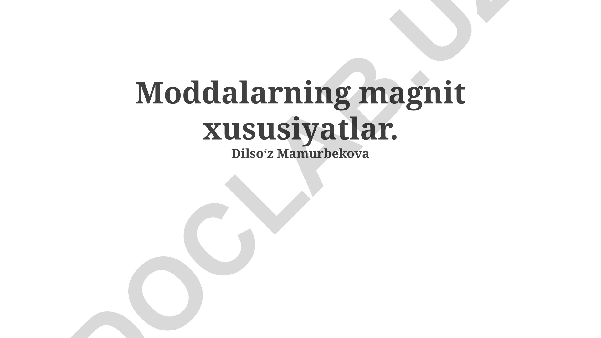 Moddalarning magnit xususiyatlari va turlari