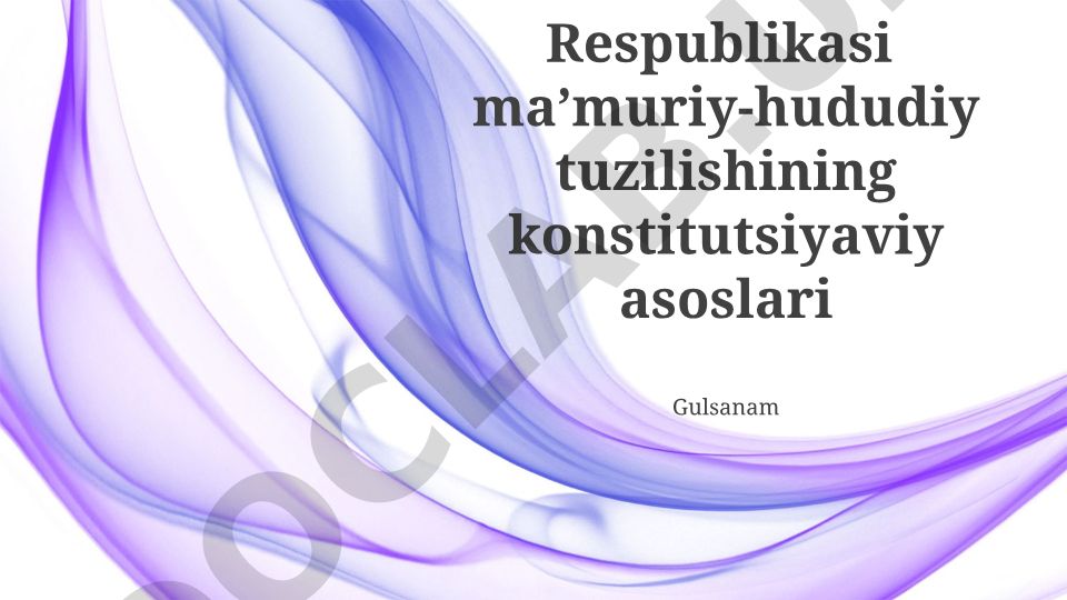 Oʻzbekiston Respublikasi maʼmuriy-hududiy tuzilishining konstitutsiyaviy asoslari