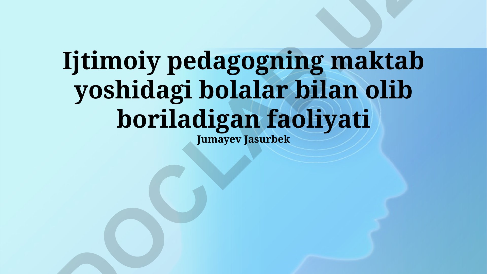 Ijtimoiy pedagogning maktab yoshidagi bolalar bilan faoliyati