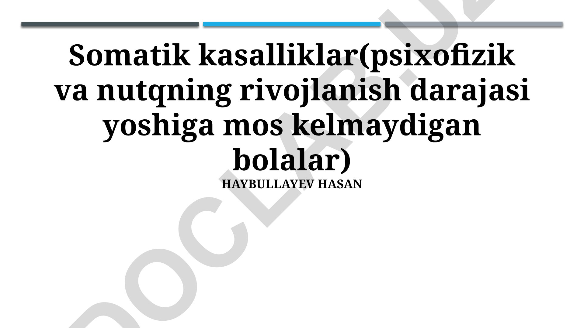 Somatik kasalliklar va bolalarda psixofizik-nutq rivojlanishi