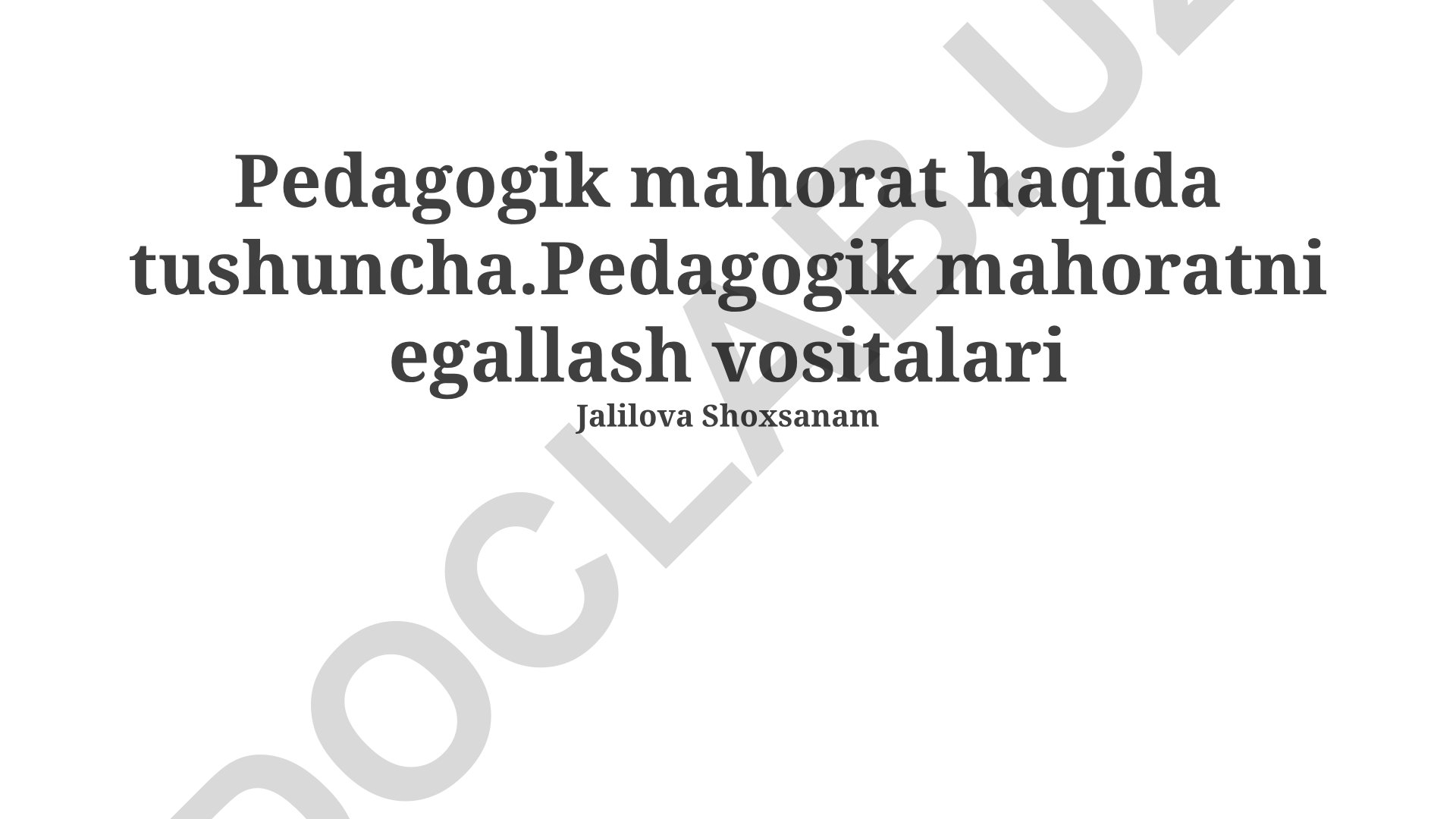 Pedagogik mahorat tushunchasi va uni egallash vositalari