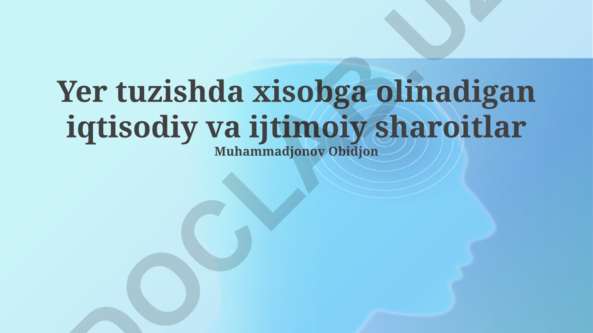 Yer tuzishda iqtisodiy va ijtimoiy sharoitlar