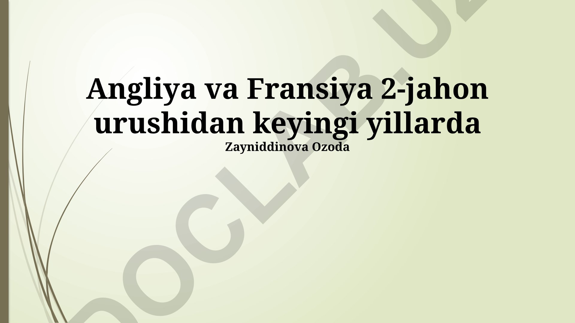 Angliya va Fransiyaning Ikkinchi jahon urushidan keyingi aloqalari va Yevropa integratsiyasidagi roli