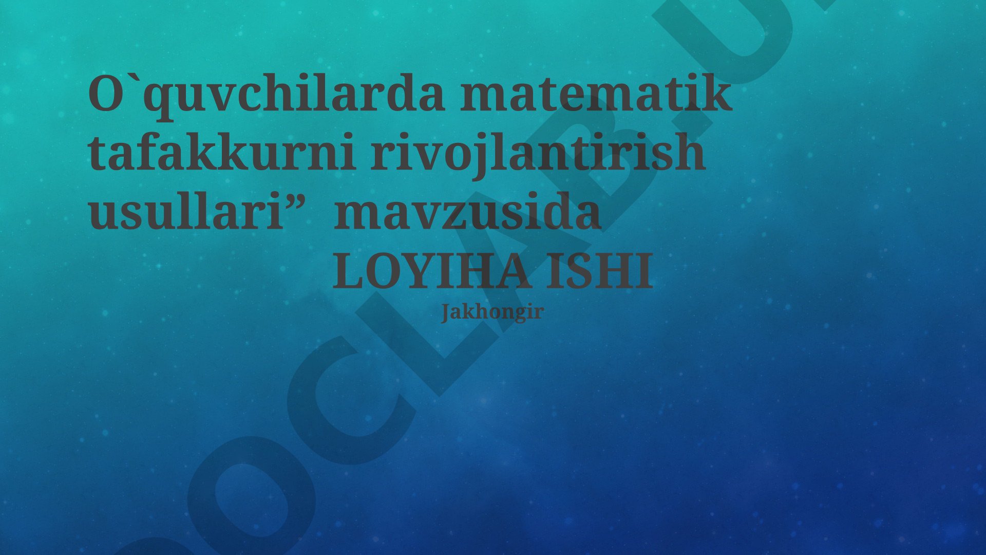 O'quvchilarda matematik tafakkurni rivojlantirish usullari