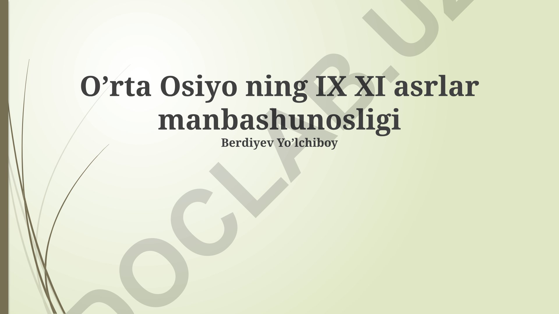IX-XI asrlarda Markaziy Osiyo manbashunosligi