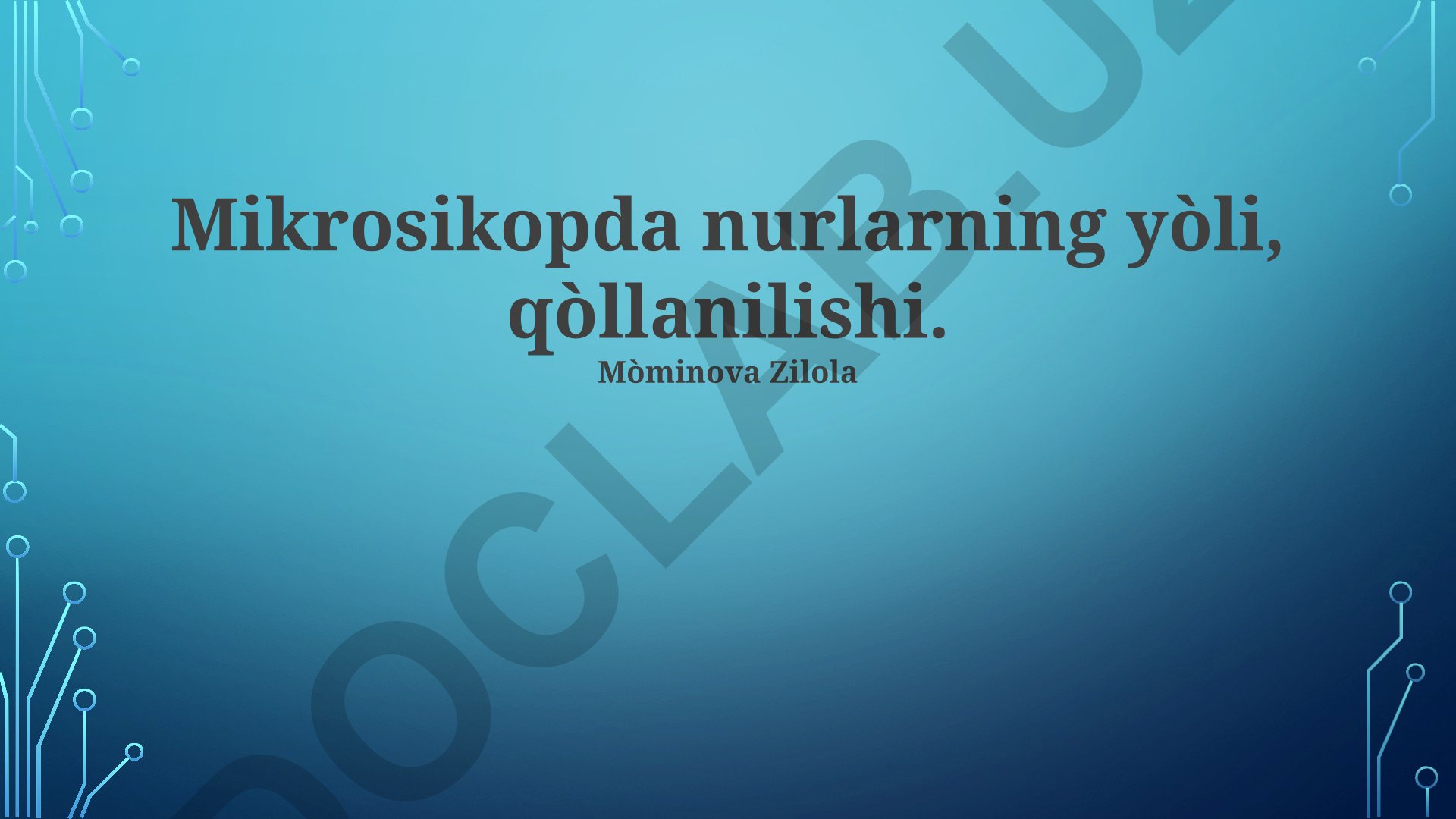 Mikroskopda nurlarning yo'li va qo'llanilishi