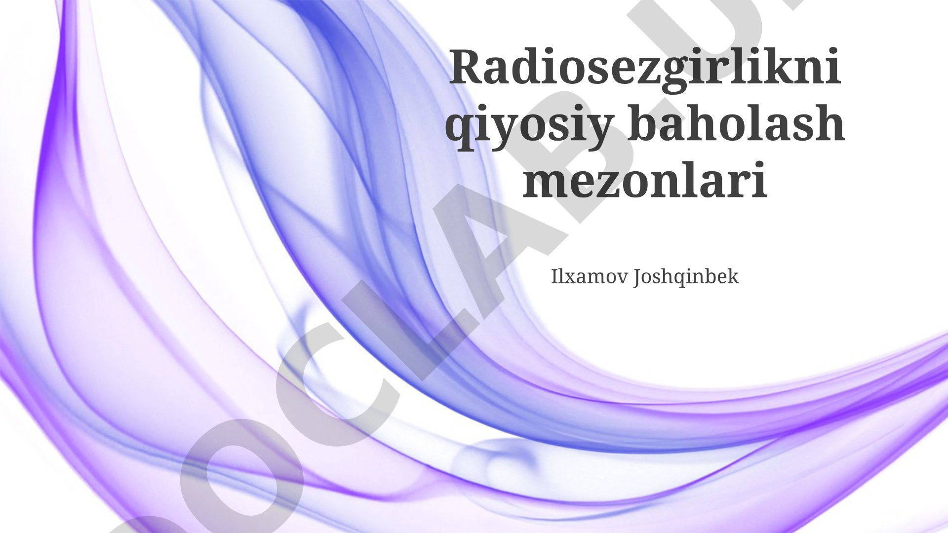 Radiosezgirlikni qiyosiy baholash mezonlari