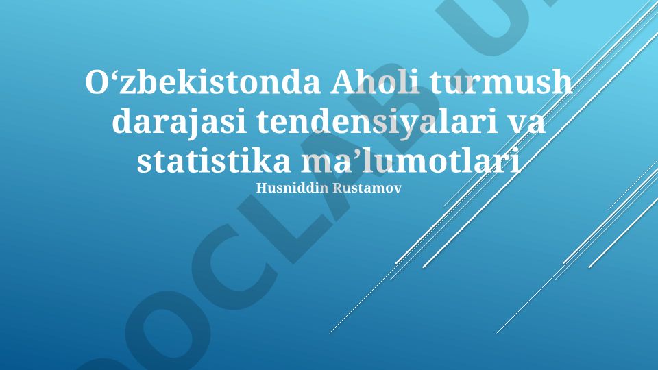 Oʻzbekistonda aholi turmush darajasi tendensiyalari va statistika maʼlumotlari