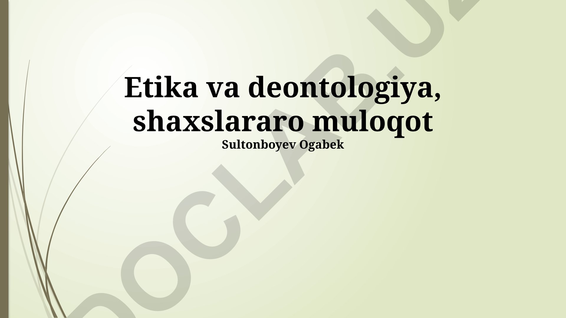 Etika va deontologiya, shaxslararo muloqot