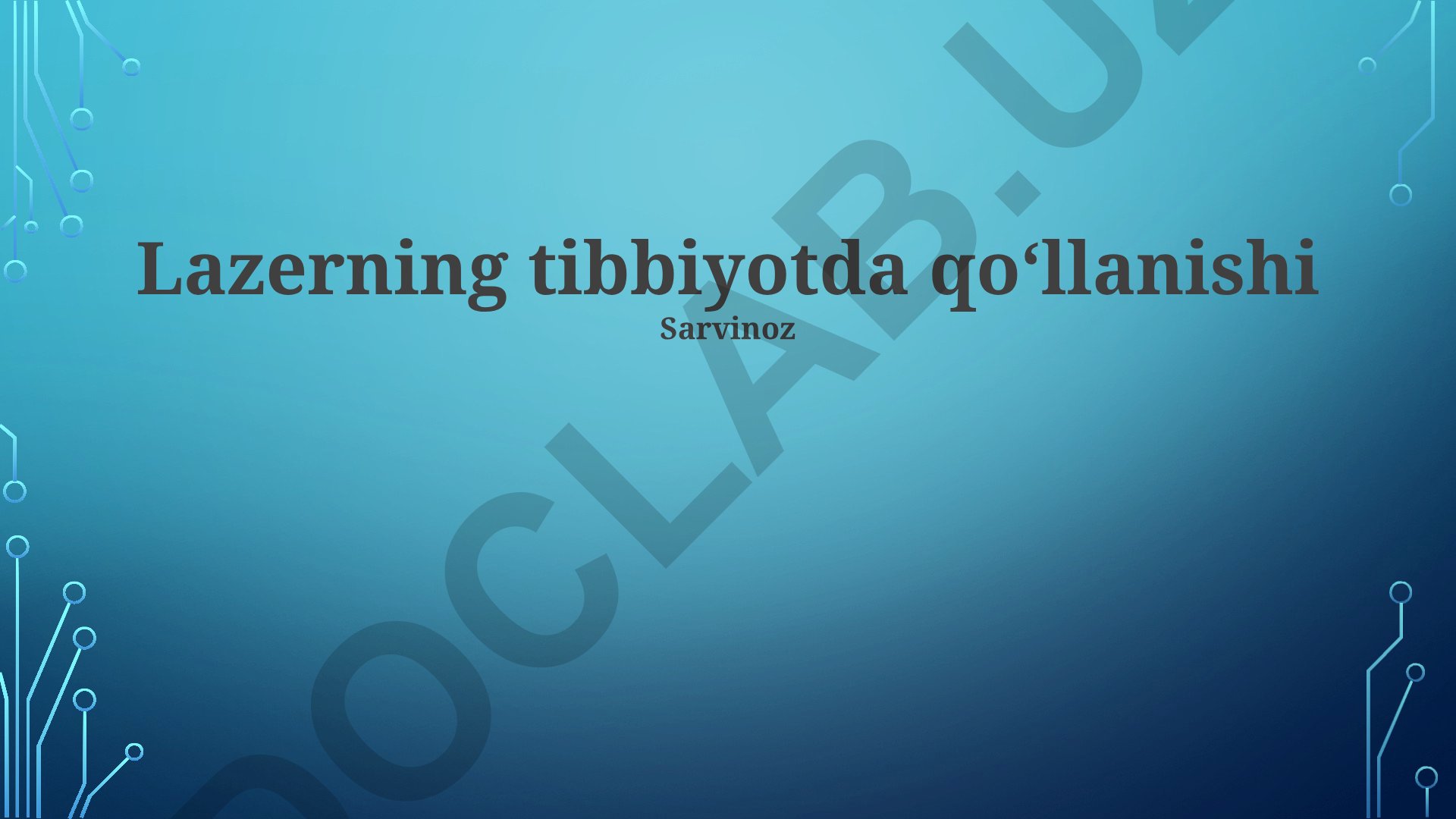 Lazerning tibbiyotda qoʻllanishi