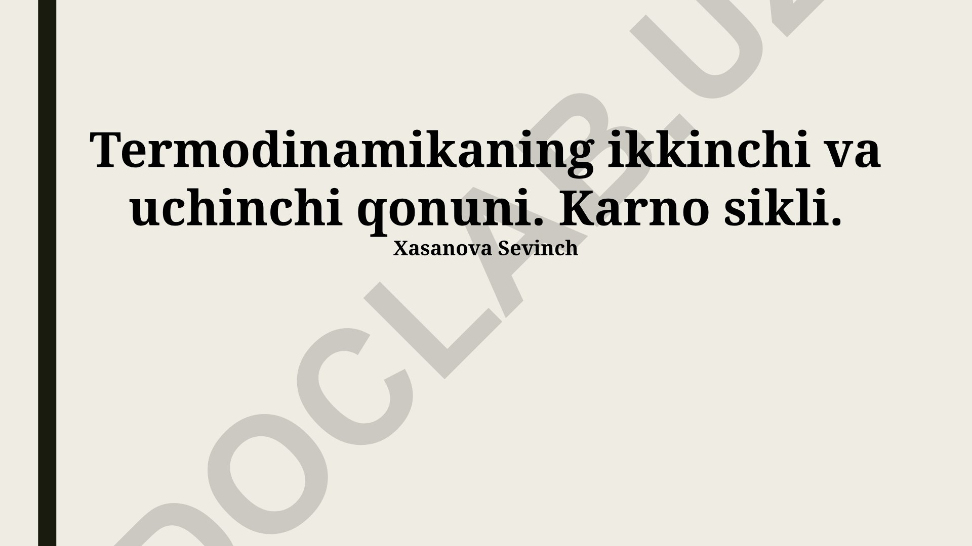 Termodinamikaning ikkinchi va uchinchi qonuni. Karno sikli