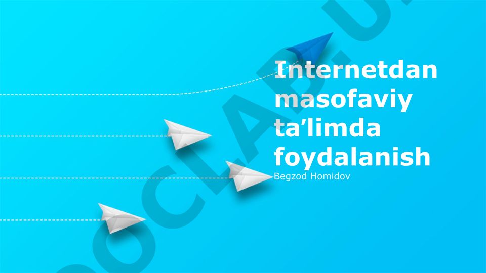 Internetdan masofaviy taʼlimda foydalanish