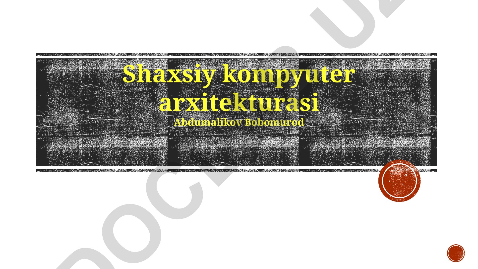 Shaxsiy kompyuter arxitekturasi va uning asosiy tarkibiy qismlari