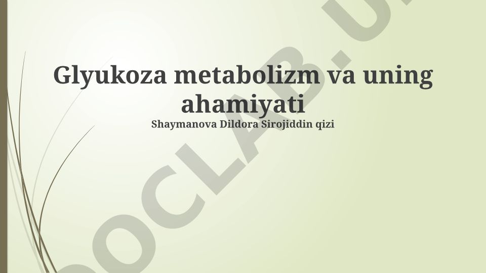 Glyukoza metabolizmi va uning ahamiyati