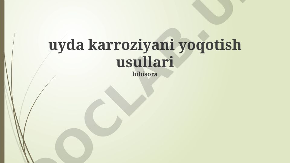 Uy sharoitida korroziyaga qarshi kurash usullari