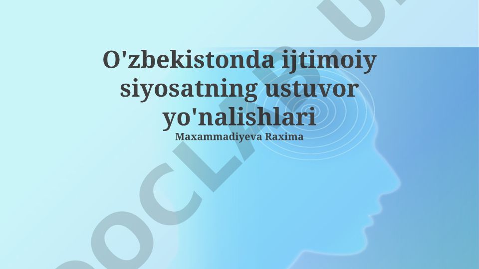 O'zbekistonda ijtimoiy siyosatning ustuvor yo'nalishlari