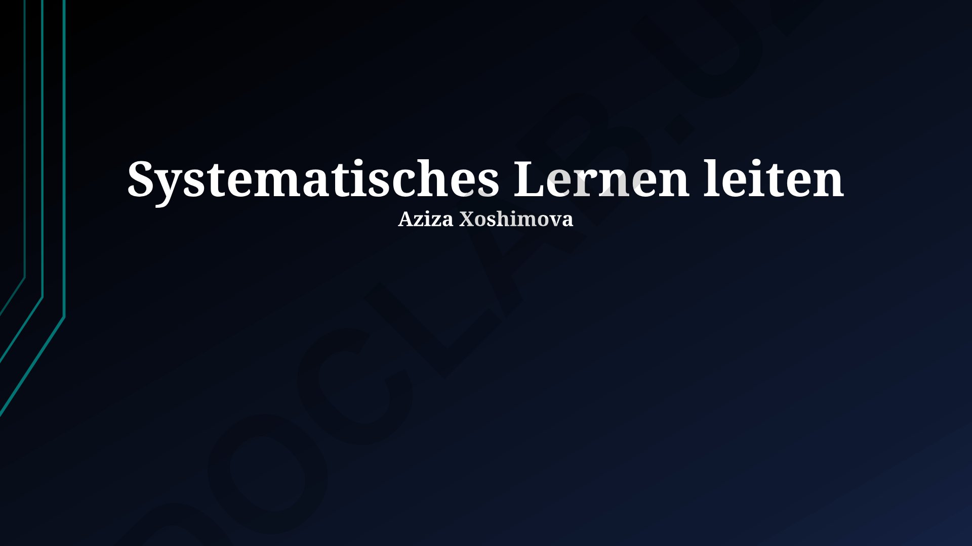 Systematisches Lernen gestalten und Erfolgsmessung