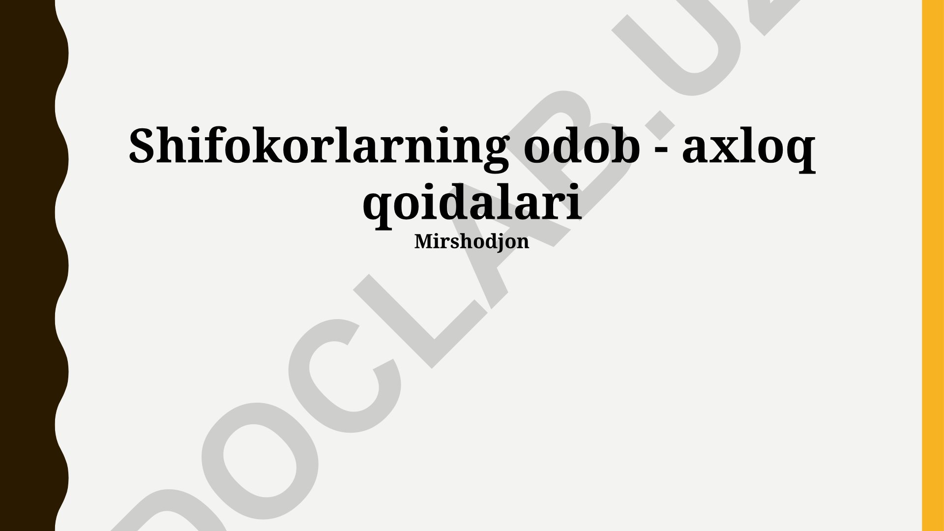 Tibbiy axloqning asosiy tamoyillari va shifokorlarning javobgarligi
