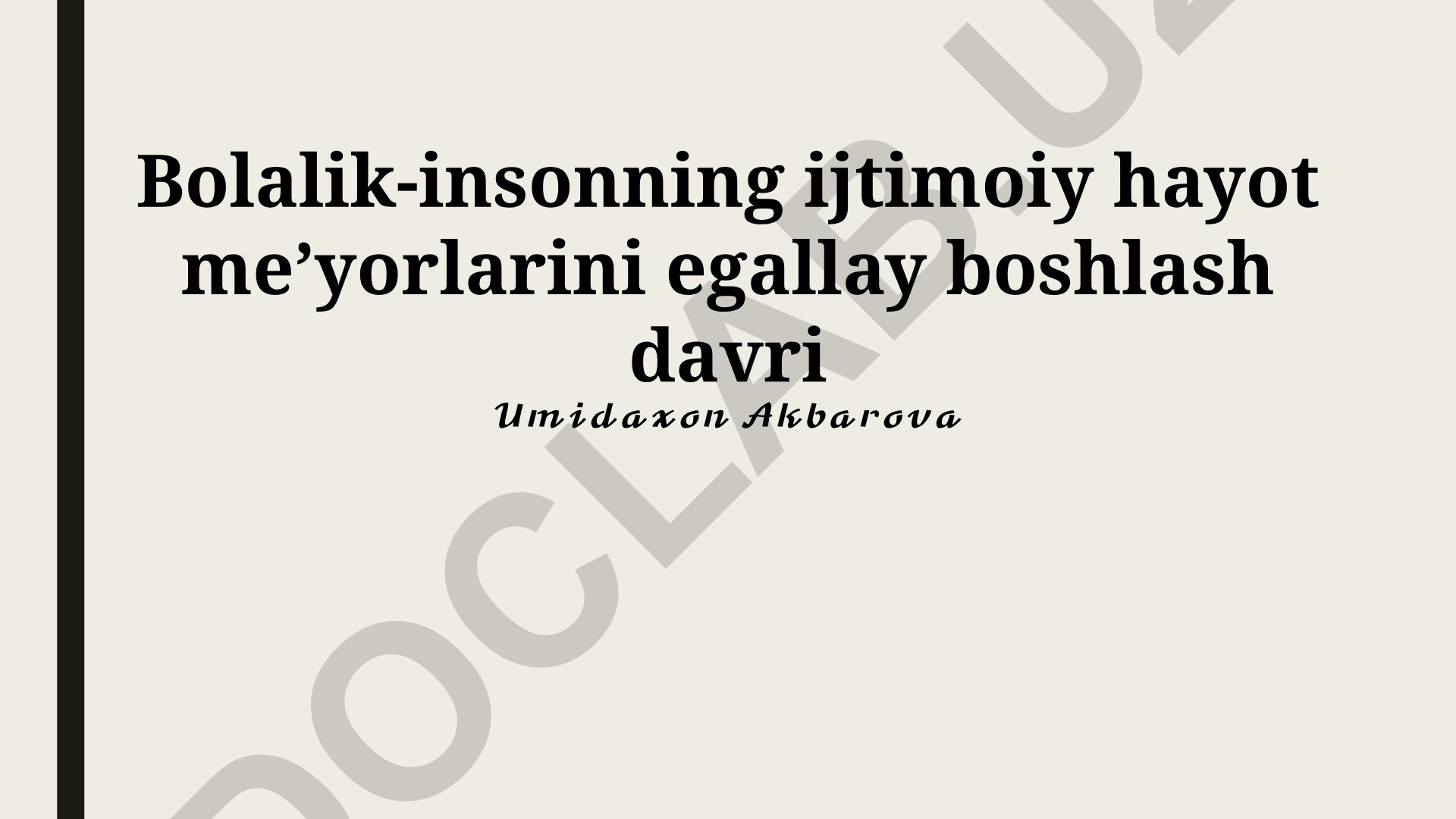 Bolalik davrida ijtimoiylashuvning asosiy bosqichlari va mekanizmlari