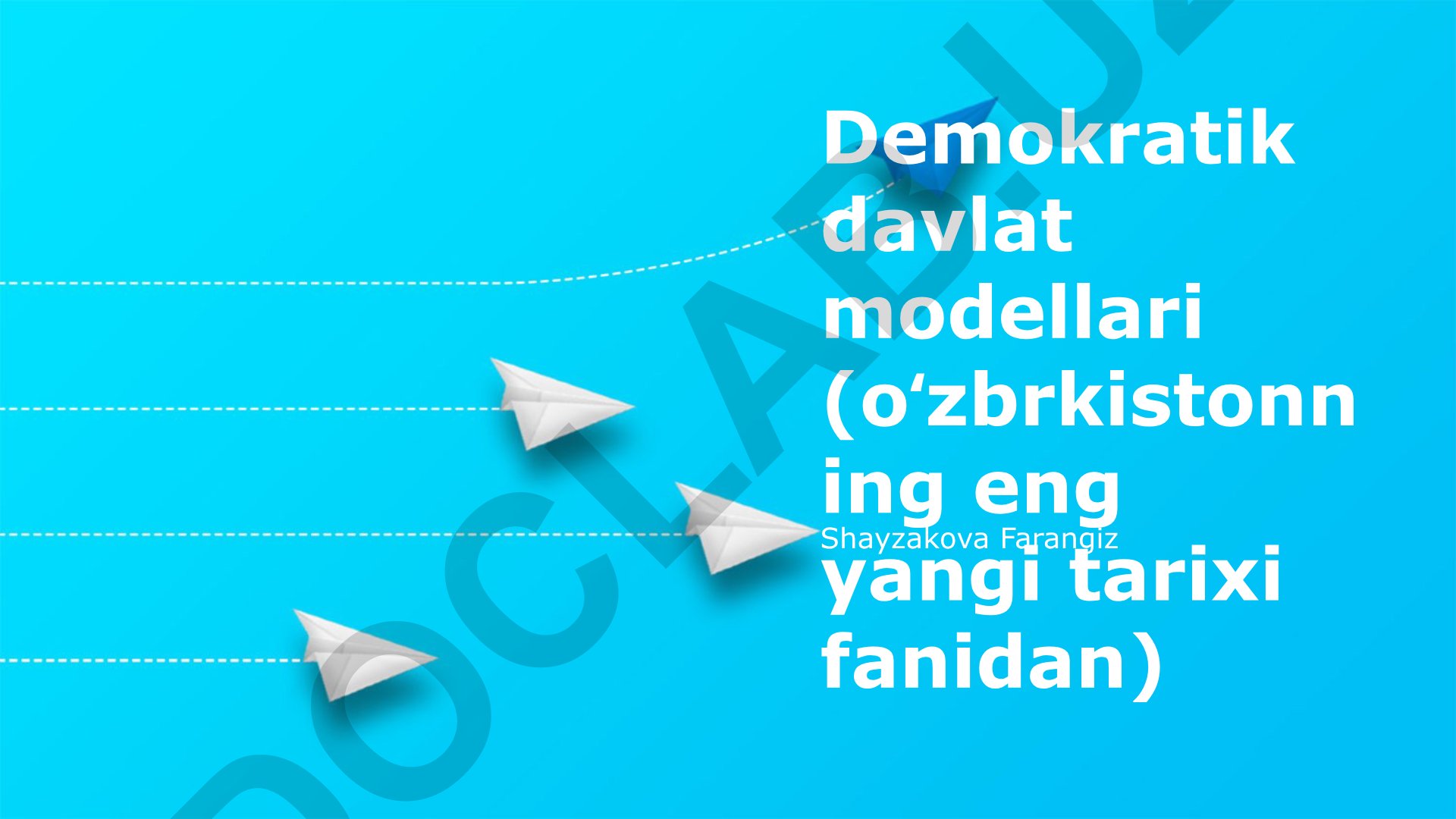 Demokratik davlat modellari va Oʻzbekistonning yangi davri