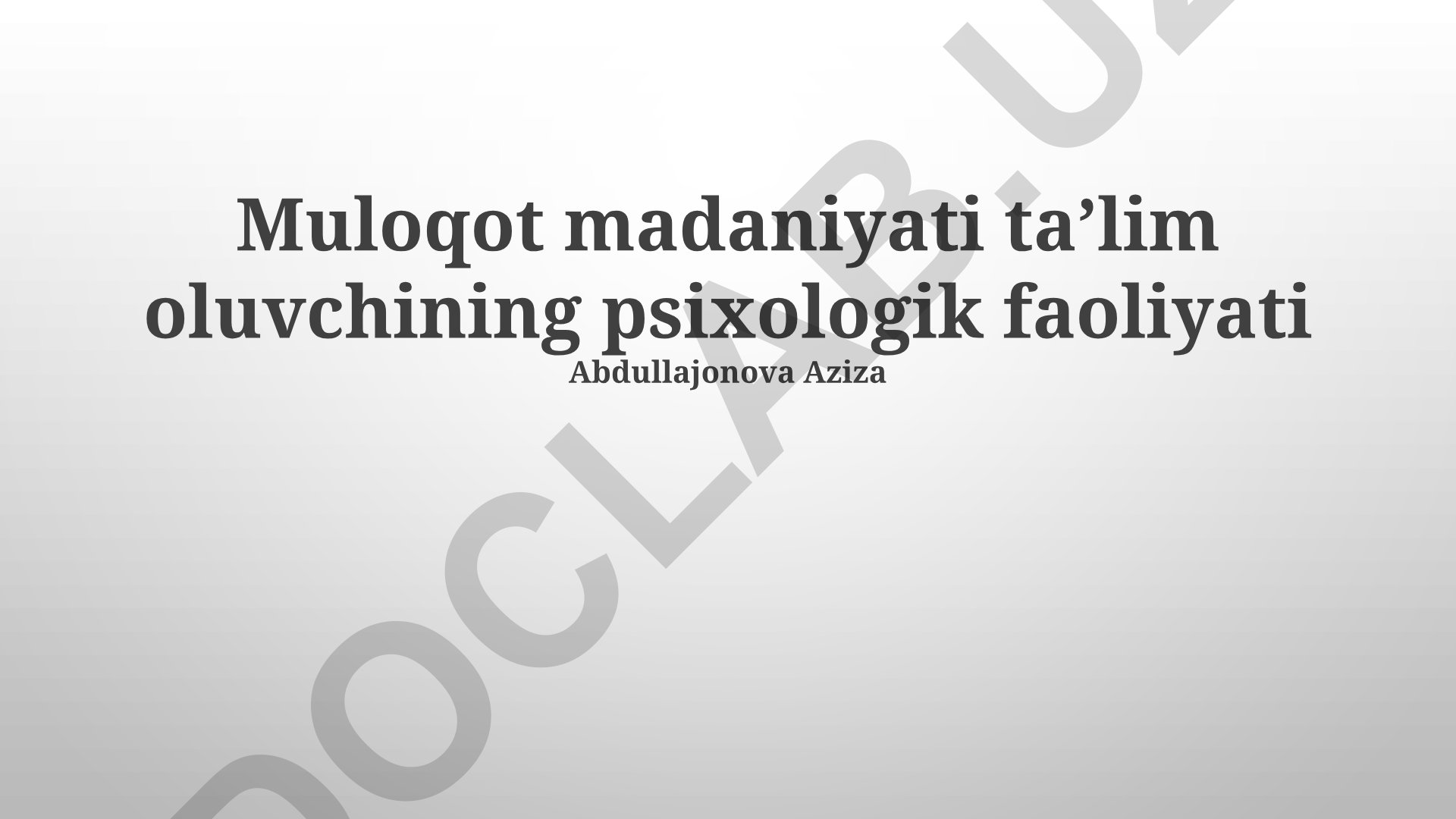 Muloqot madaniyati taʼlim oluvchining psixologik faoliyati
