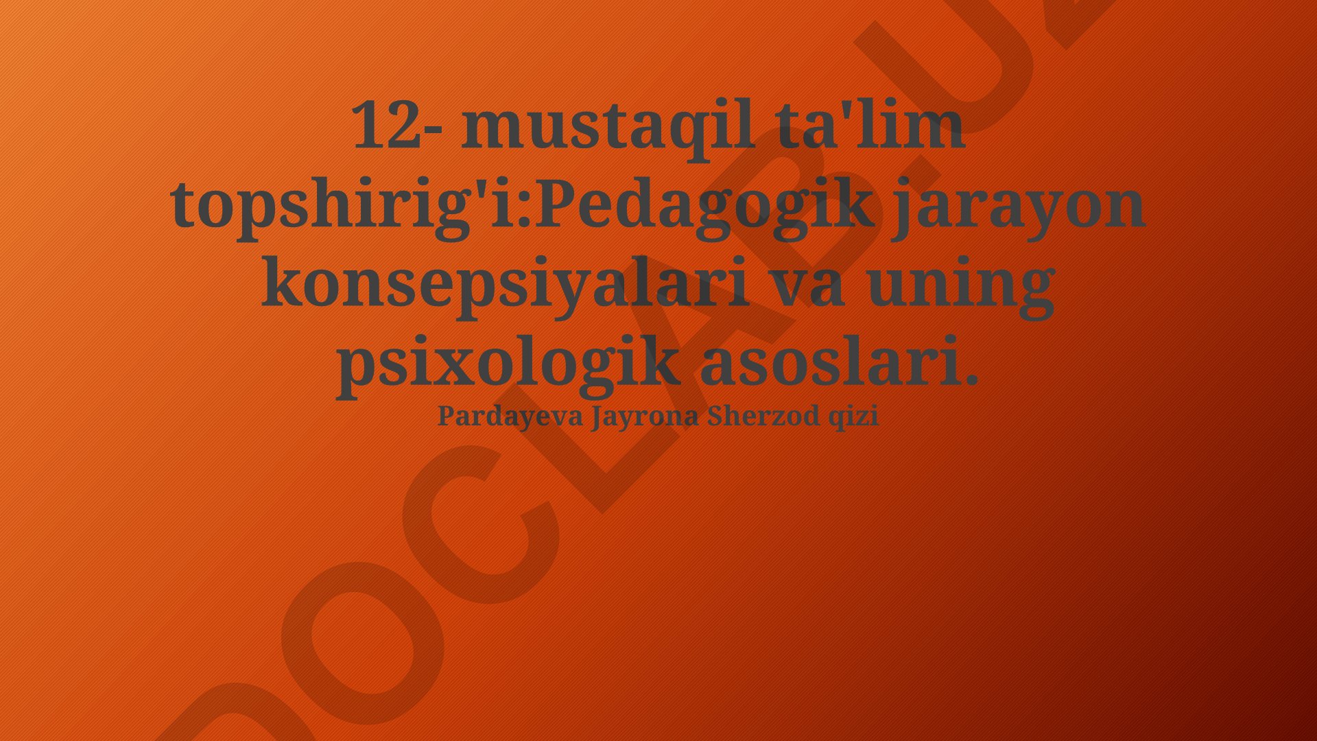 Pedagogik jarayon konsepsiyalari va uning psixologik asoslari