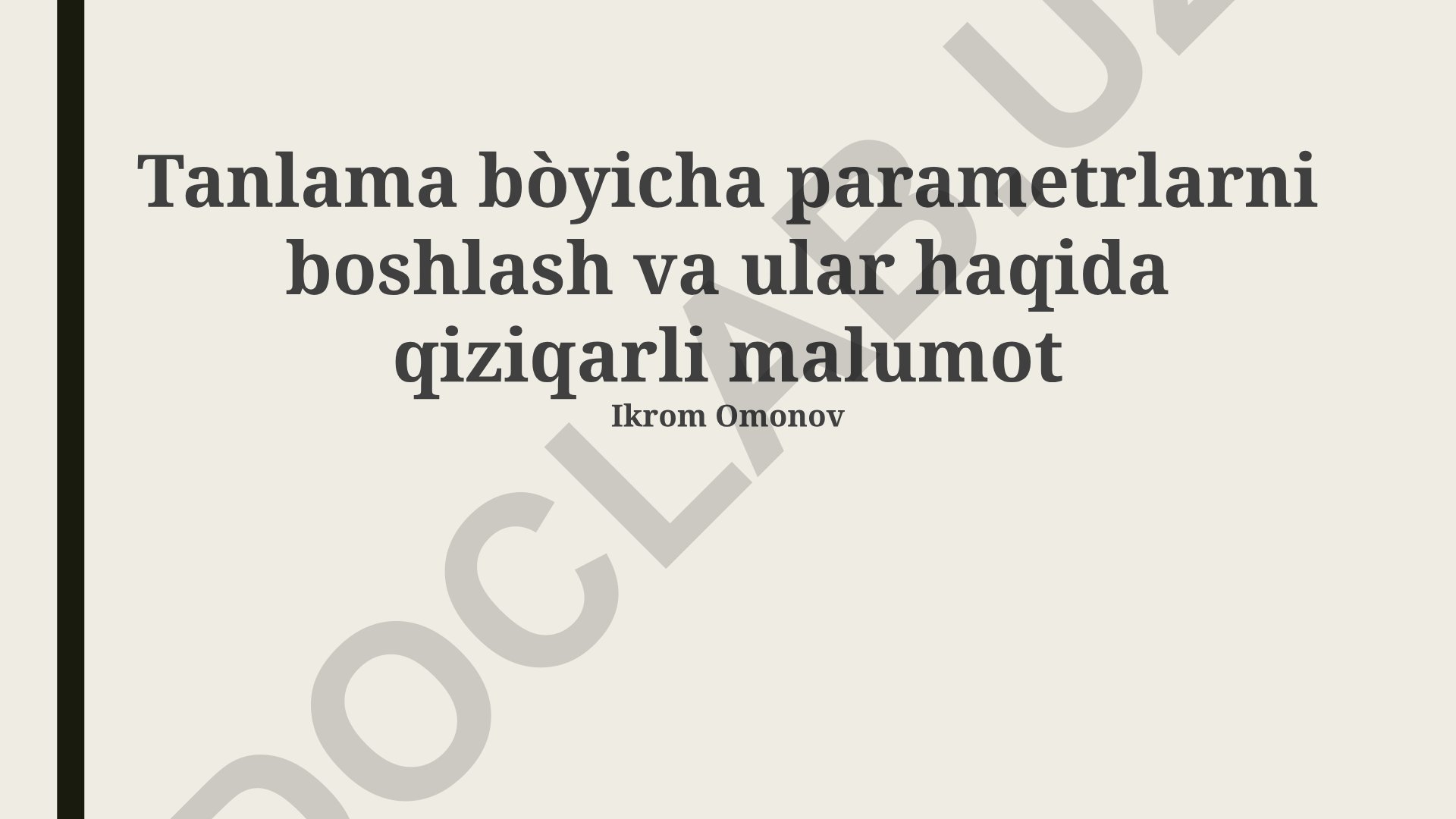 Parametrlarni tanlash va ma'lumotlar sifati