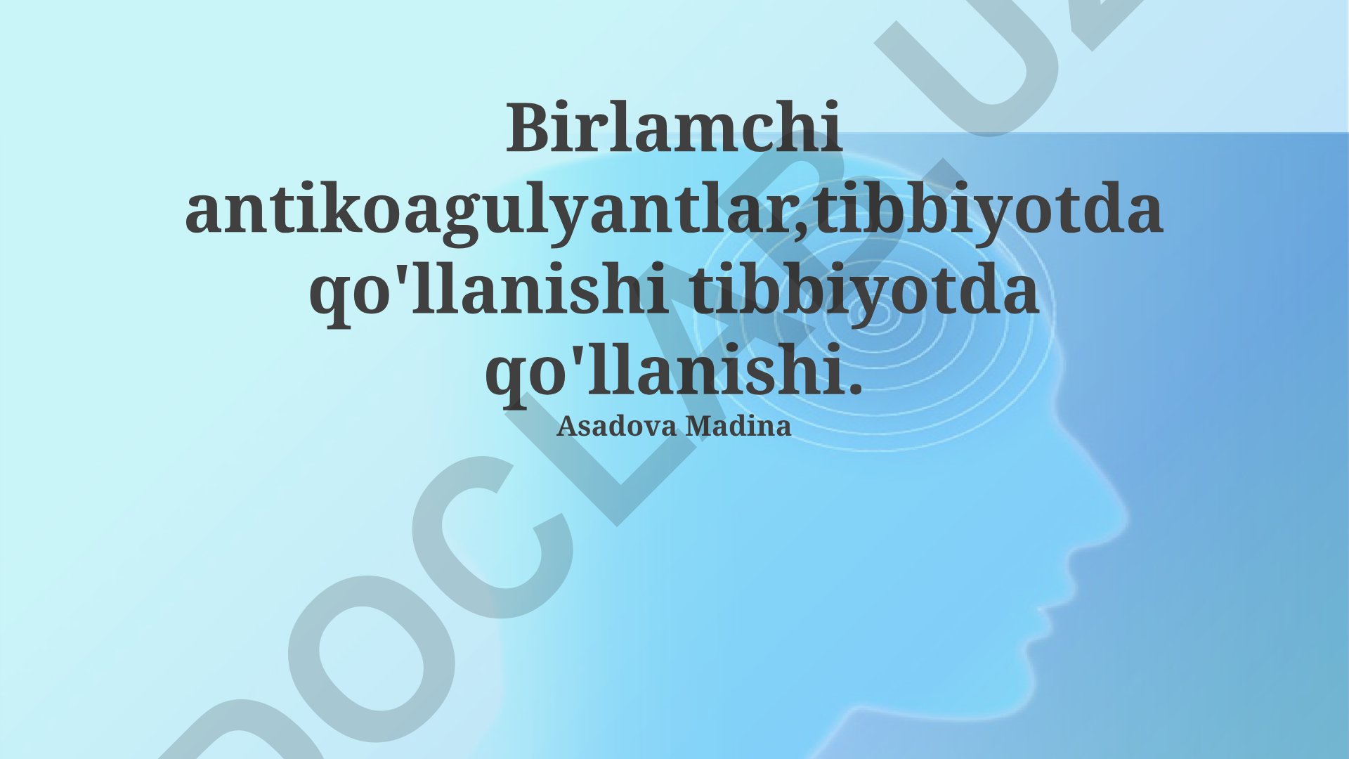 Birlamchi antikoagulyantlar va ularning tibbiyotda qo'llanishi