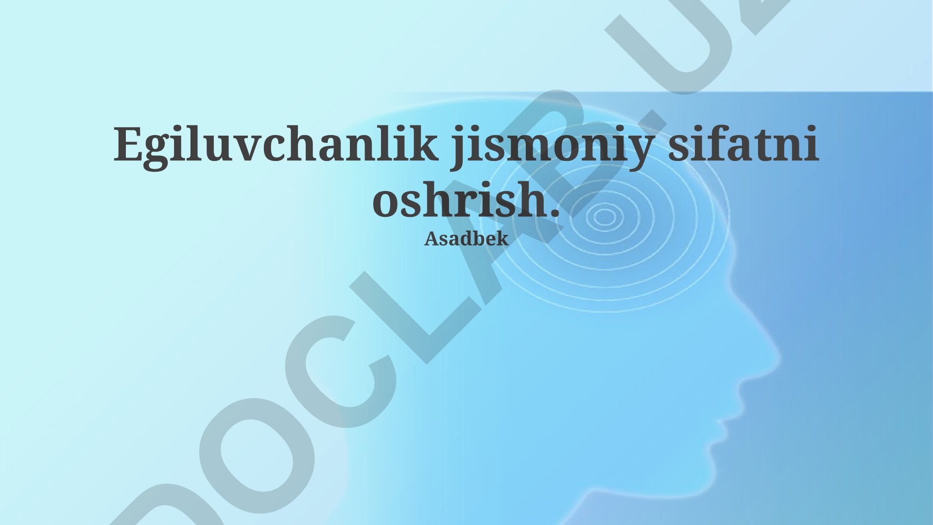 Egiluvchanlik va jismoniy sifatni oshirish