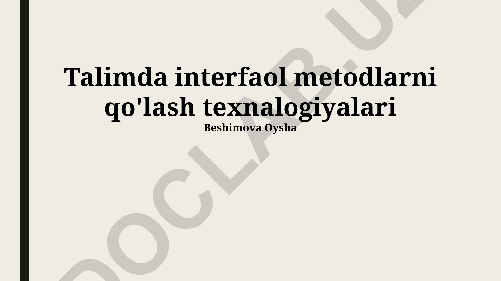 Talimda interfaol metodlarni qo'llash texnologiyalari