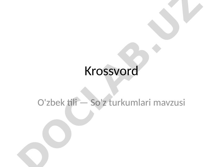O'zbek tili so'z turkumlari krossvord savollari