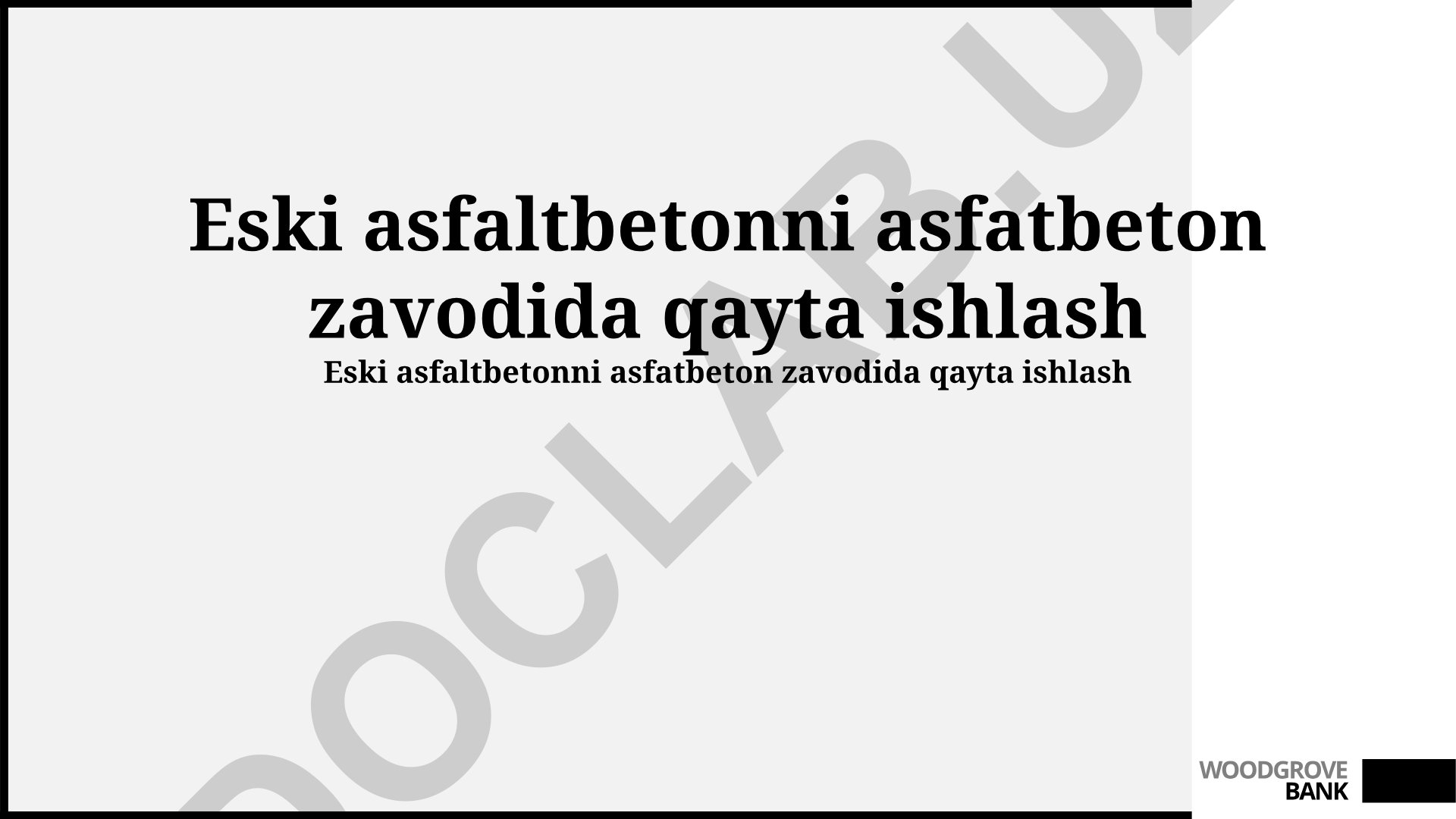 Eski asfaltbetonni asfatbeton zavodida qayta ishlash