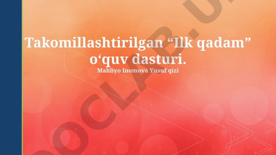 Takomillashtirilgan “Ilk qadam” o‘quv dasturi