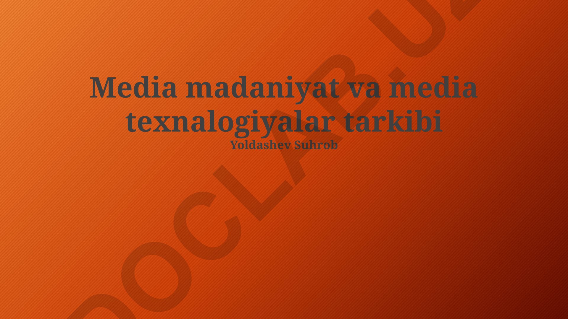 Media madaniyat va media texnologiyalar tarkibi