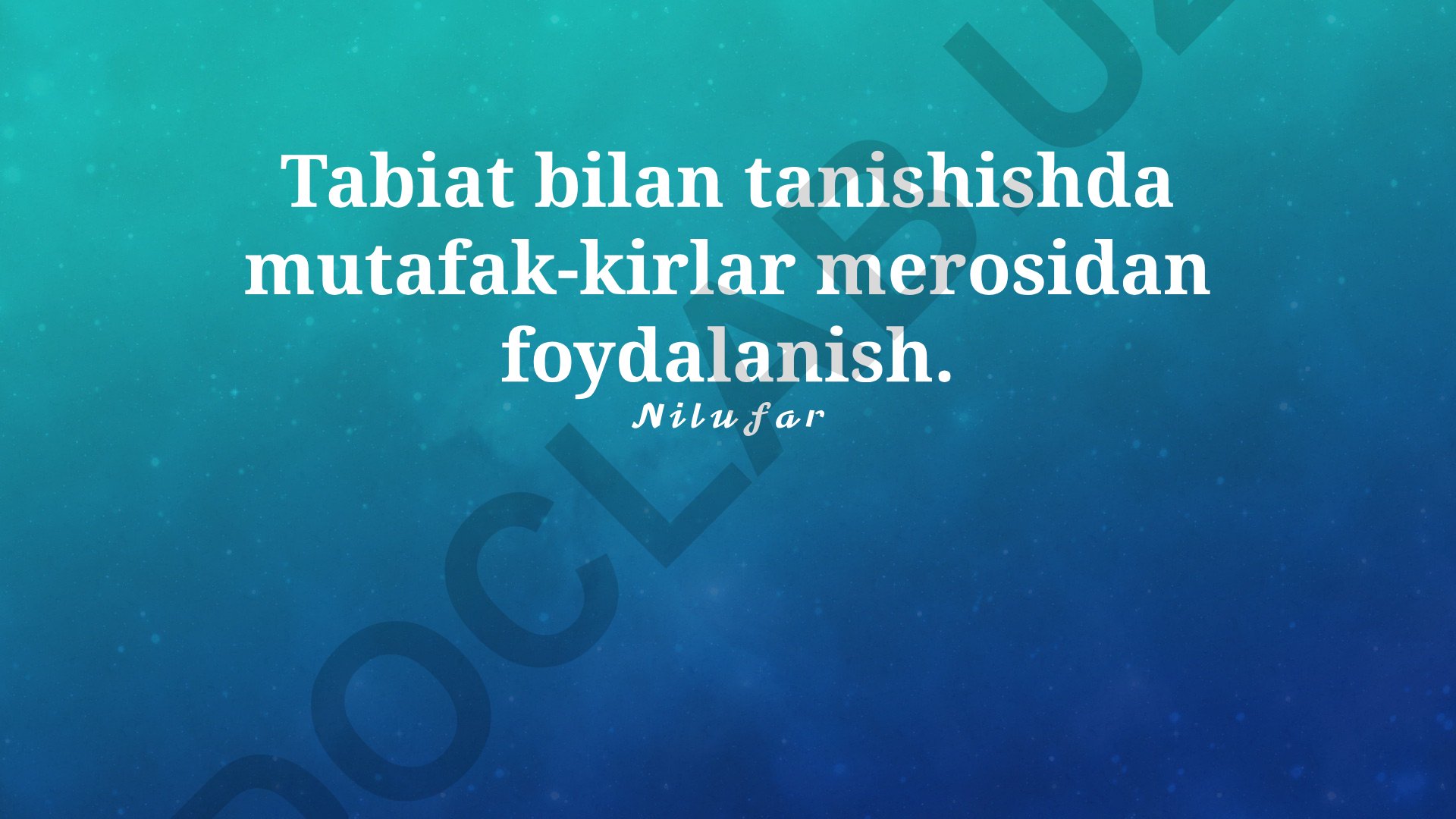 Tabiatni anglashda mutafakkirlar merosidan foydalanish