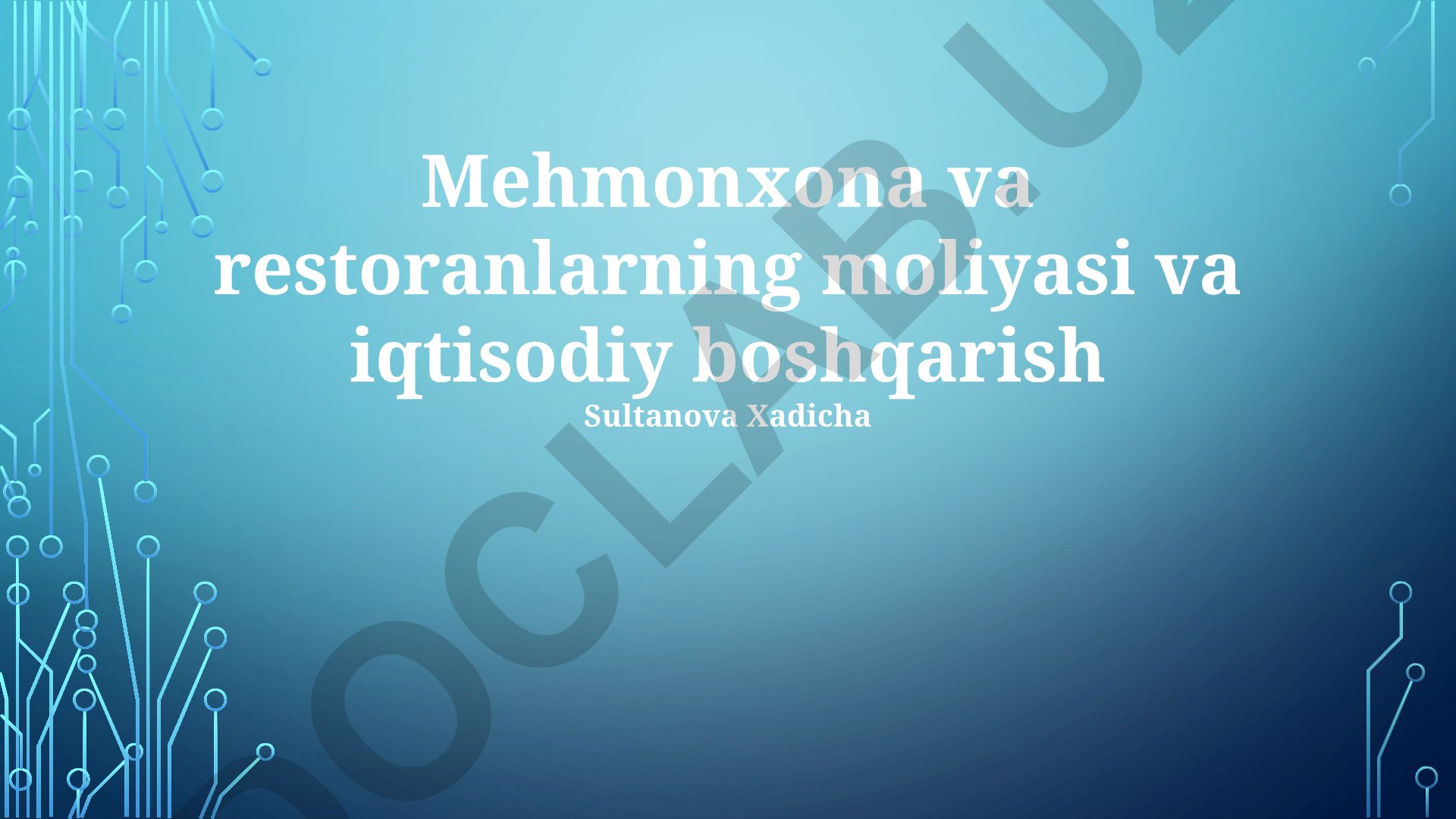 Mehmonxona va restoranlarning moliyasi va iqtisodiy boshqarish