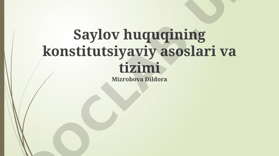 Saylov huquqining konstitutsiyaviy asoslari va tizimi