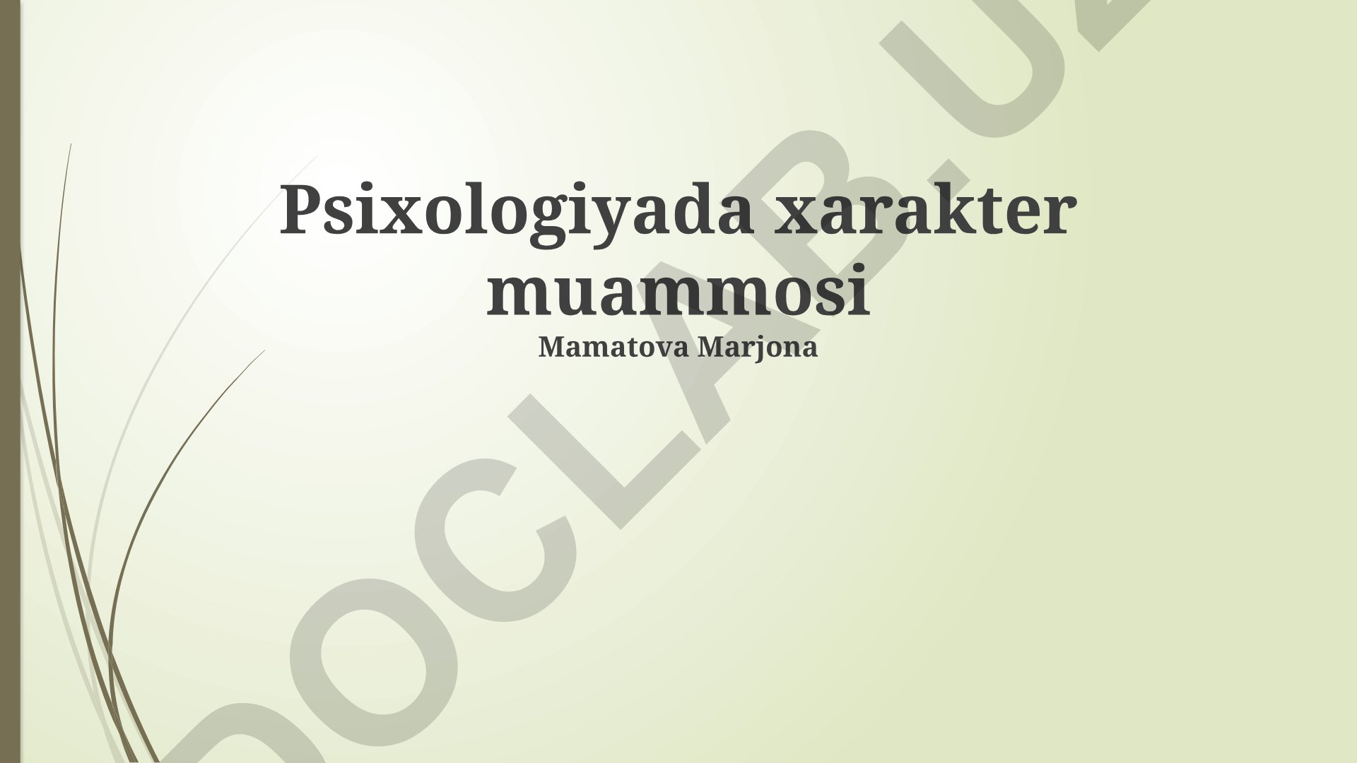 Psixologiyada xarakter muammosi