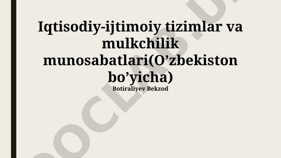 Iqtisodiy-ijtimoiy tizimlar va mulkchilik munosabatlari (O'zbekiston bo'yicha)