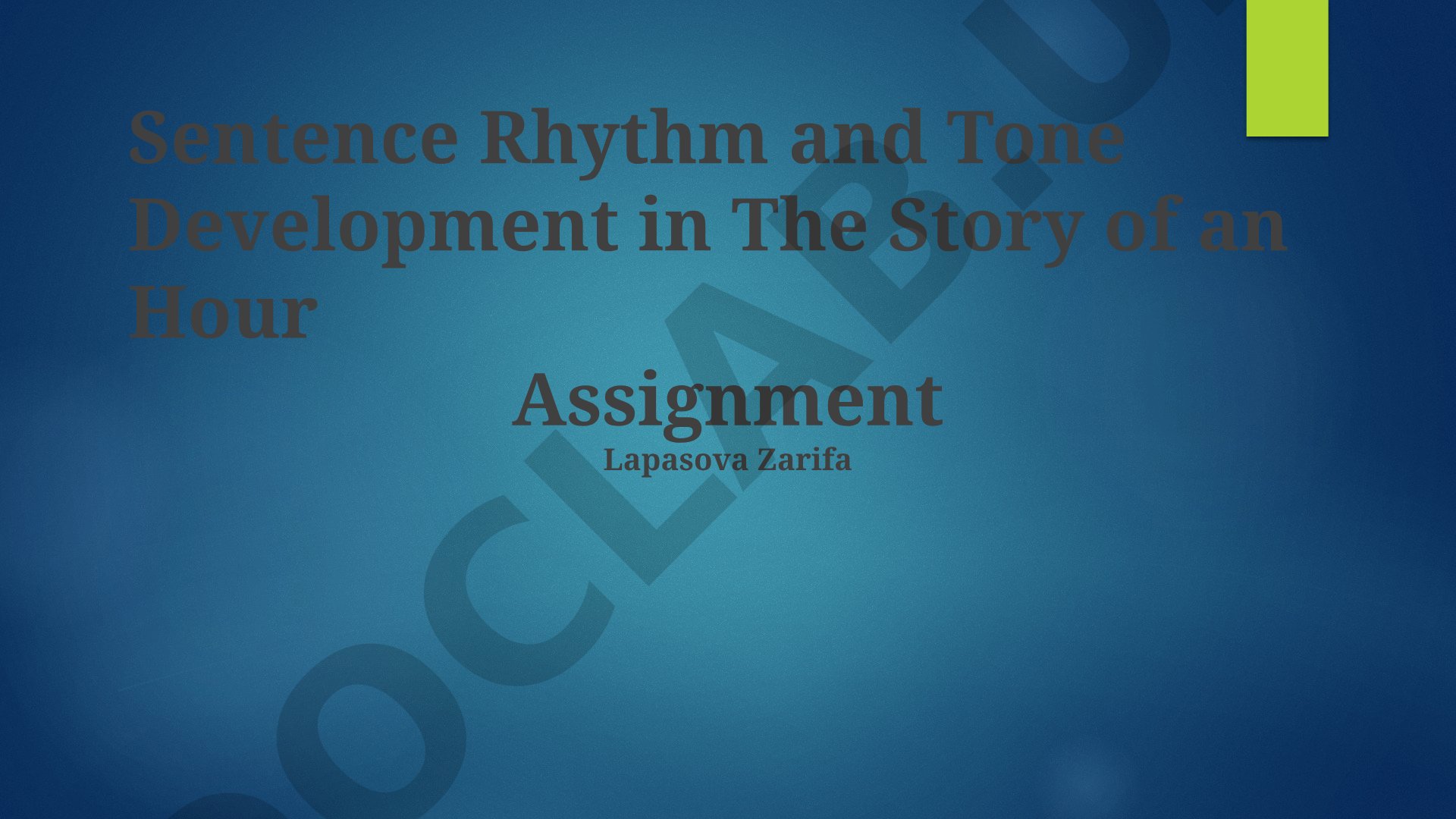 Sentence Rhythm and Tone Development in The Story of an Hour