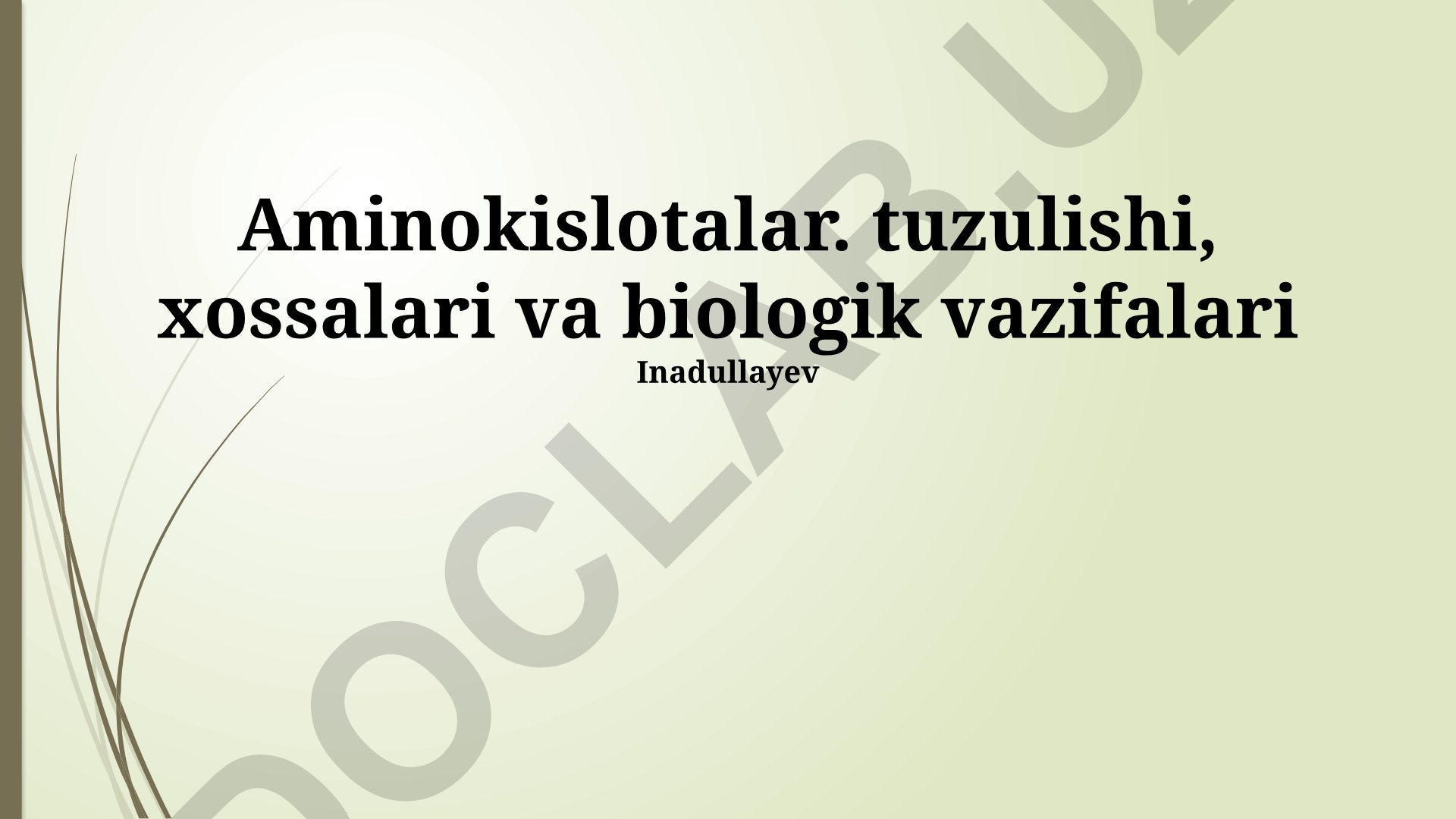 Aminokislotalarning tuzilishi, xossalari va biologik vazifalari