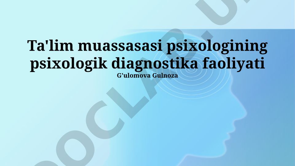 Ta'lim muassasasi psixologining psixologik diagnostika faoliyati