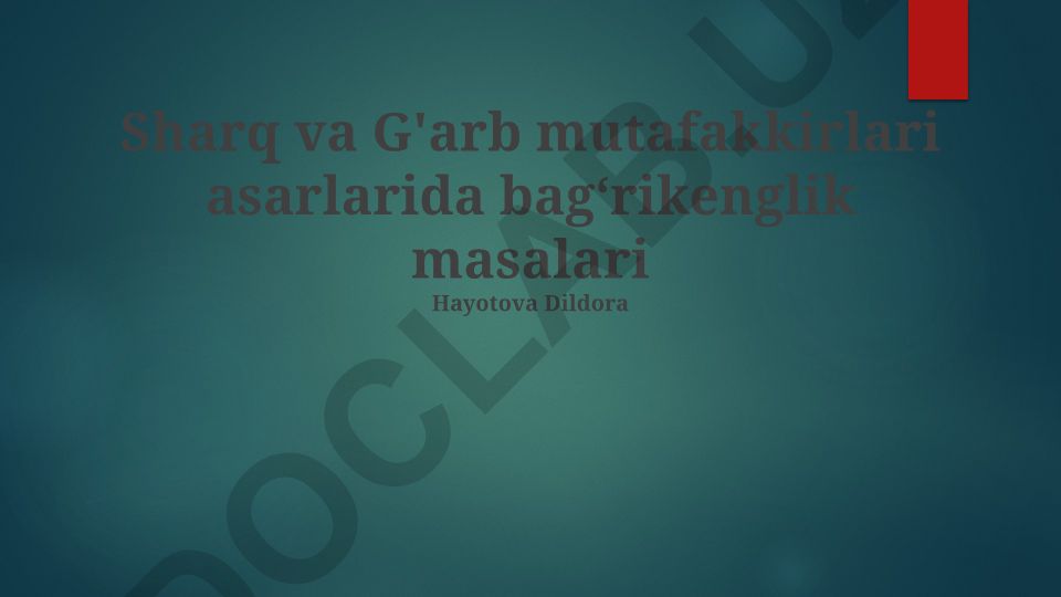 Sharq va G'arb mutafakkirlari asarlarida bag‘rikenglik masalasi