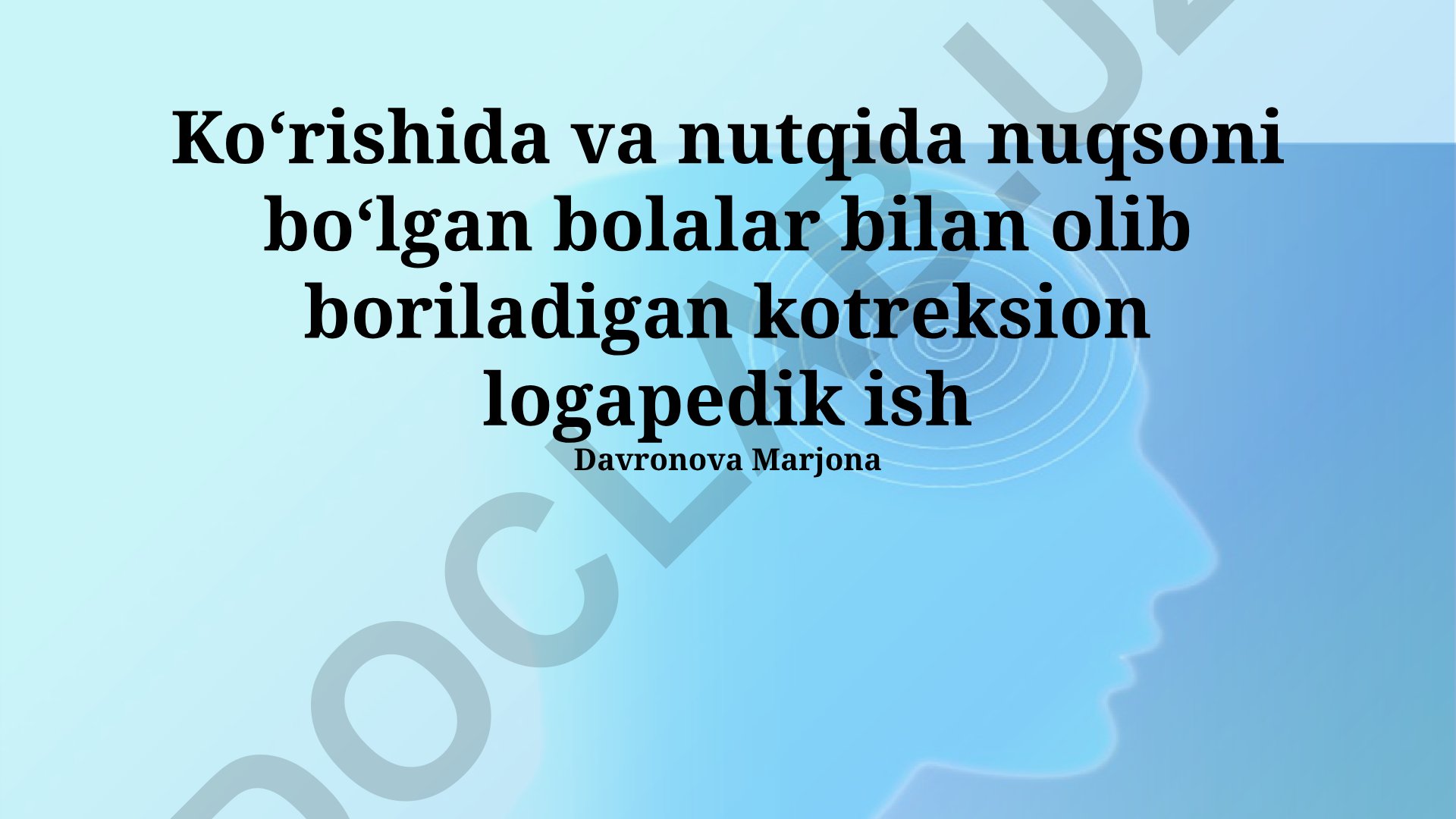 Ko'rish va nutq nuqsonlari bo'lgan bolalar bilan tuzatuvchi logopediya ishi