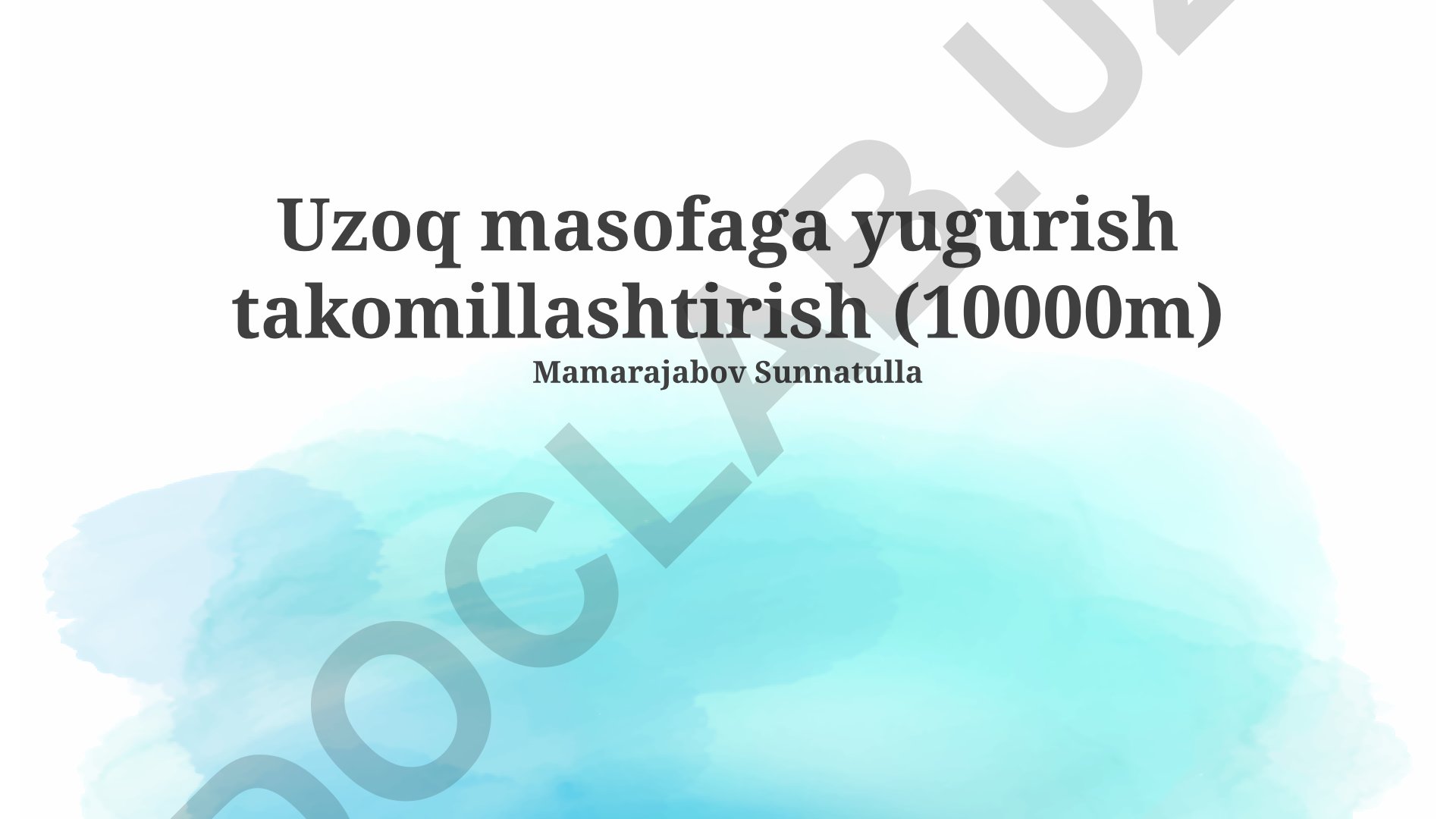 Uzoq masofaga yugurish takomillashtirish (10000m)