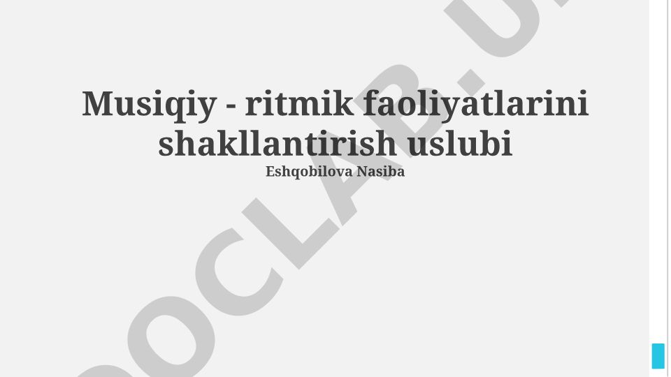 Musiqiy-ritmik faoliyatni shakllantirish uslubi