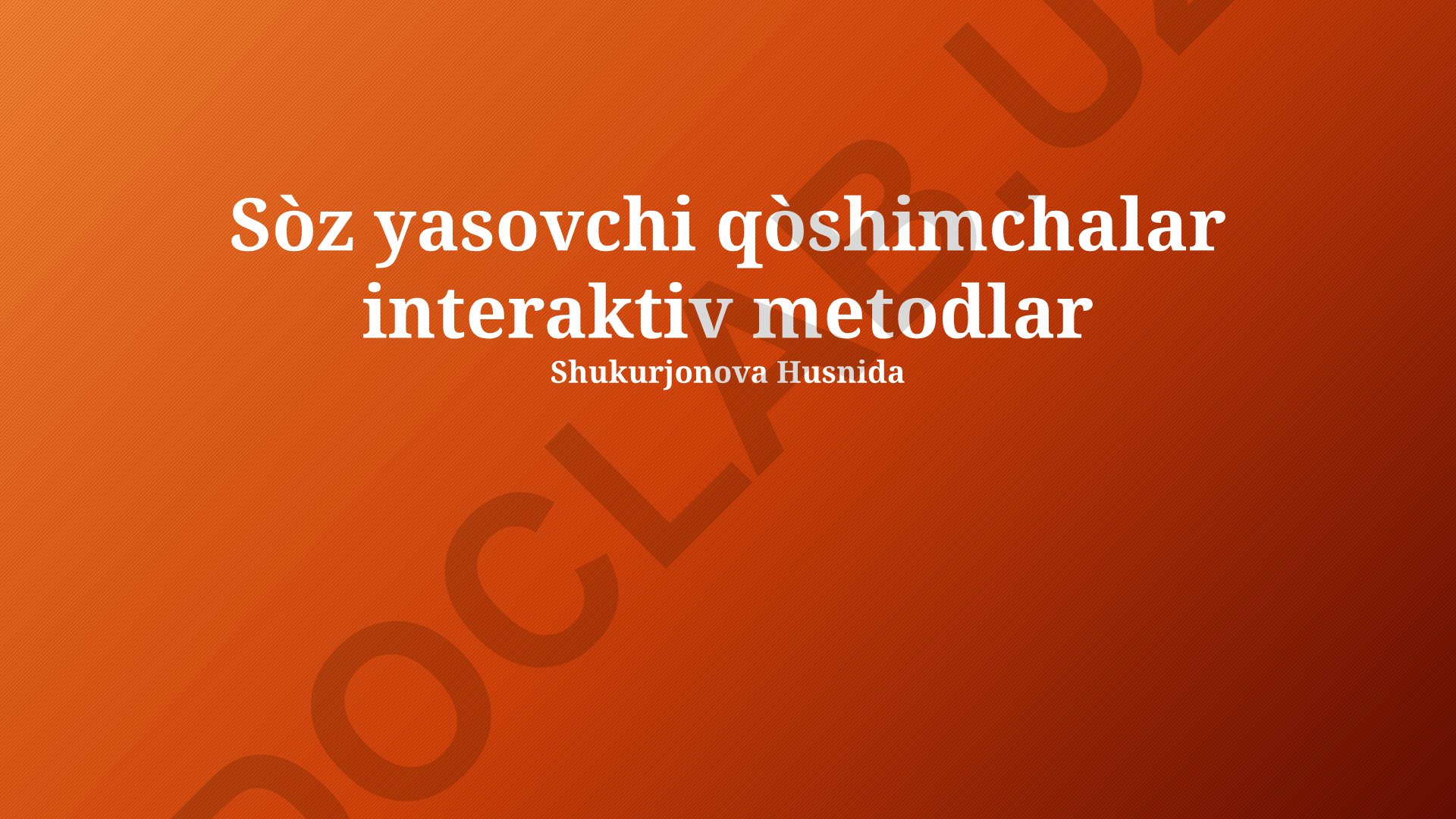 So'z yasovchi qo'shimchalar va interaktiv metodlar