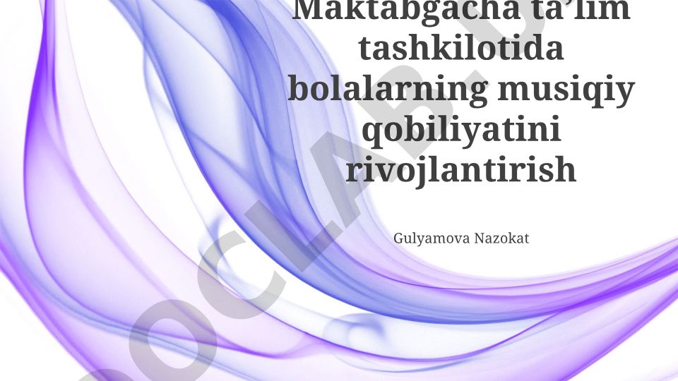 Maktabgacha ta'limda bolalarning musiqiy qobiliyatini rivojlantirish