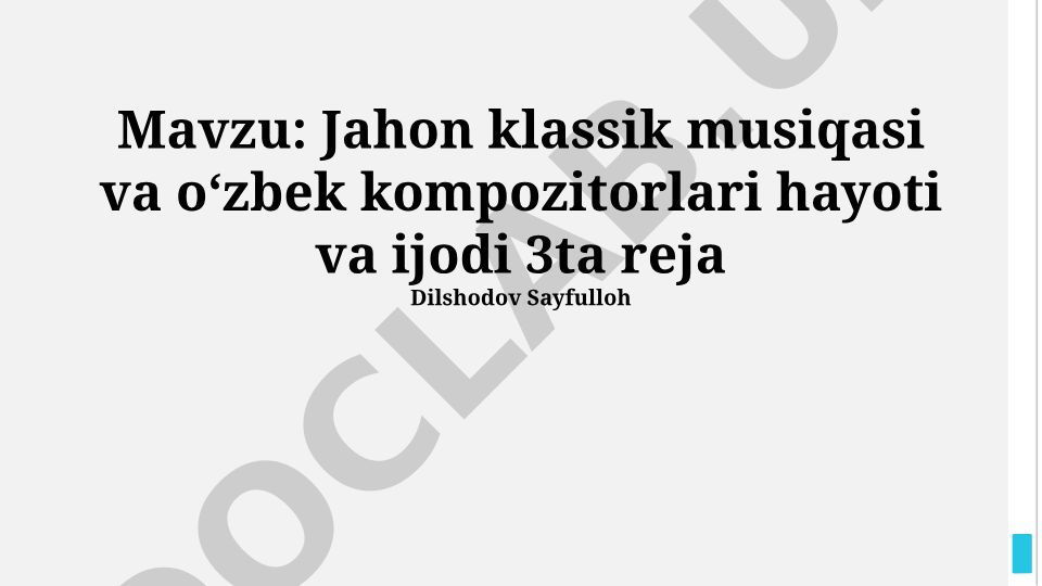 Jahon klassik musiqasi va oʻzbek kompozitorlari hayoti va ijodi
