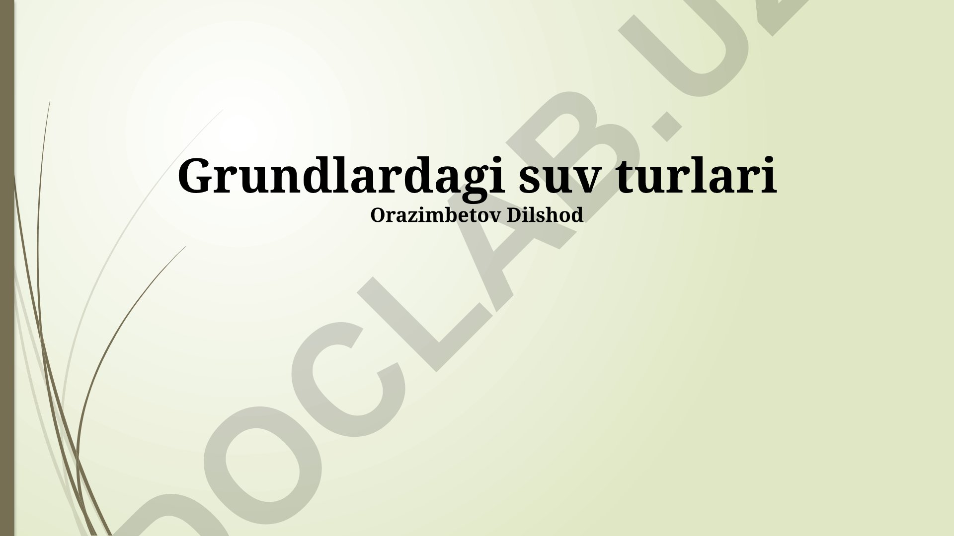 Yer osti suvlari turlari va xususiyatlari